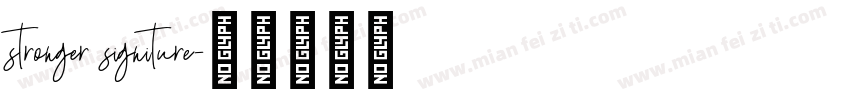 stronger signiture字体转换